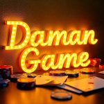 Secret Hacks to Score Higher in Daman Game Apps – Expert Tips Revealed!
